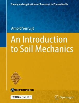 An Introduction to Soil Mechanic – Arnold VerruijtAdvanced Soil Mechanics – Braja M. Das
