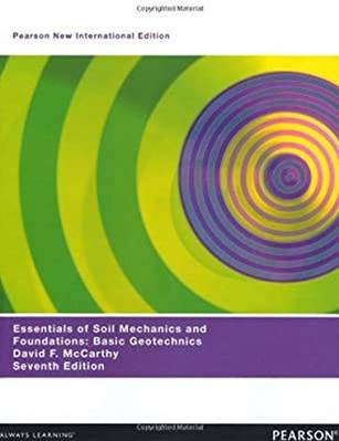 Essentials of Soil Mechanics and Foundations Basic Geotechnics David F McCarthy