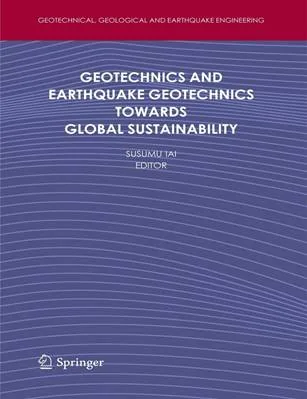 Geotechnics and Earthquake Geotechnics Towards Global Sustainability - SUSUMO