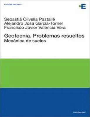 Geotecnia. Problemas Resueltos. Mecánica de suelos. - Sebastián Olivella, Alejandro Josa & Francisco Valencia