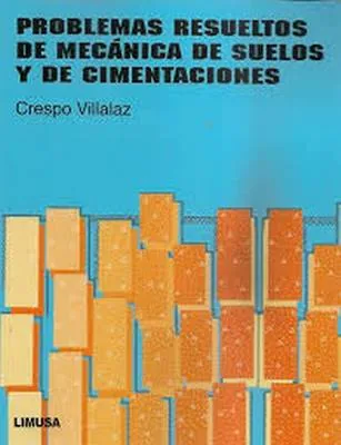 Problemas resueltos de mecánica de suelos y de cimentaciones