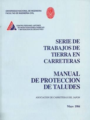 SERIE DE TRABAJOS DE TIERRA EN CARRETERAS MANUAL DE PROTECCION DE TALUDES