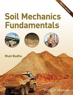 Soil Mechanics Fundamentals - Muni Budhu
