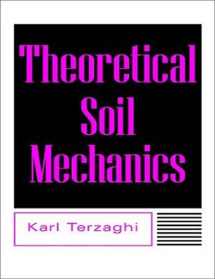 Theoretical Soil Mechanics - Karl Terzaghi